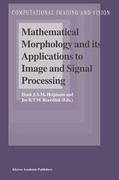 Mathematical Morphology and its Applications to Image and Signal Processing