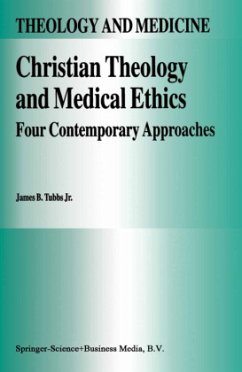 Christian Theology and Medical Ethics - Tubbs, James B.