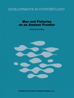 Man and Fisheries on an Amazon Frontier - Goulding, M.