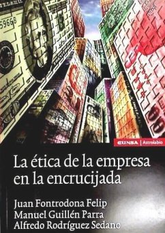 ETICA DE LA EMPRESA EN LA ENCRUCIJADA