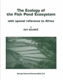 The Ecology of the Fish Pond Ecosystem The Ecology of the Fish Pond Ecosystem