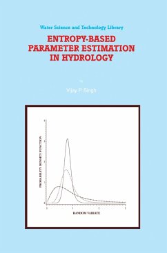 Entropy-Based Parameter Estimation in Hydrology - Singh, V. P.