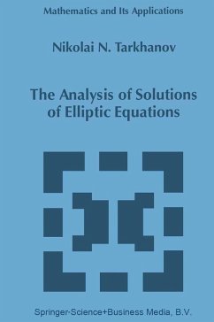The Analysis of Solutions of Elliptic Equations - Tarkhanov, Nikolai