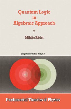 Quantum Logic in Algebraic Approach - Rédei, Miklós