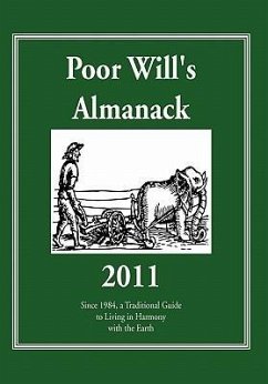 Poor Will's Almanack 2011 - Felker, Bill