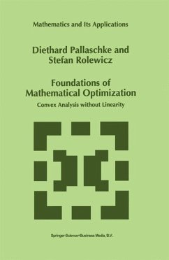 Foundations of Mathematical Optimization - Pallaschke, Diethard;Rolewicz, Stefan