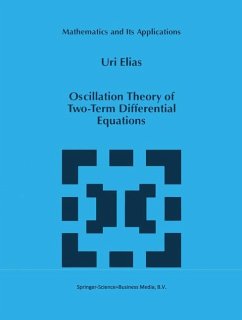 Oscillation Theory of Two-Term Differential Equations - Elias, Uri