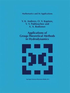 Applications of Group-Theoretical Methods in Hydrodynamics - Andreev, V. K.;Kaptsov, O. V.;Pukhnachev, Vladislav V.