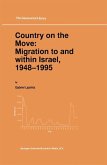 Country on the Move: Migration to and within Israel, 1948¿1995