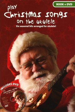 Play Christmas Songs on the Ukulele, Book & DVD