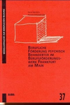 Cover Berufliche Förderung psychisch Behinderter im Berufsförderungswerk Frankfurt am Main