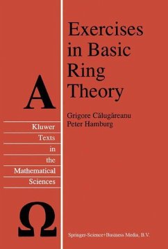 Exercises in Basic Ring Theory - Calugareanu, Grigore;Hamburg, P.