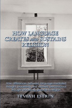 How Language Creates and Sustains Religion - Estrin, Teviah