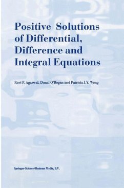 Positive Solutions of Differential, Difference and Integral Equations - Agarwal, R. P.;O'Regan, Donal;Wong, Patricia J.Y.