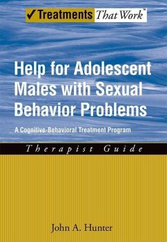 Help for Adolescent Males with Sexual Behavior Problems - Hunter, John A