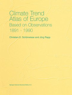 Climate Trend Atlas of Europe Based on Observations 1891¿1990 - Schönwiese, Christian-D.;Rapp, J.