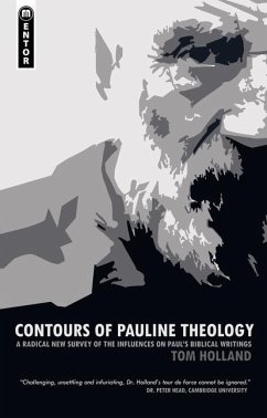 Contours of Pauline Theology - Holland, Tom