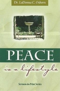 Peace Is a Lifestyle - Osborn, LaDonna C.