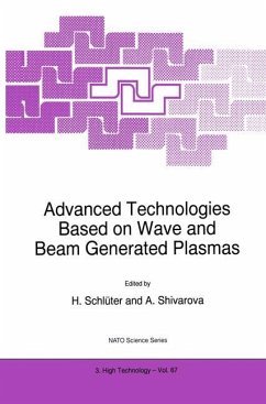 Advanced Technologies Based on Wave and Beam Generated Plasmas