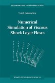 Numerical Simulation of Viscous Shock Layer Flows