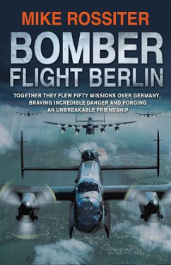 Bomber Flight Berlin - Rossiter, Mike