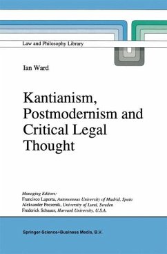 Kantianism Postmodernism and Critical Legal Thought by I. Ward Paperback | Indigo Chapters