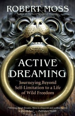 Active Dreaming - Moss, Robert