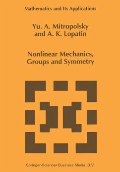 Nonlinear Mechanics, Groups and Symmetry - Mitropolsky, Yuri A.;Lopatin, A. K.