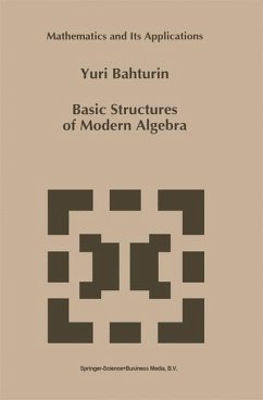 Basic Structures of Modern Algebra - Bahturin, Y.