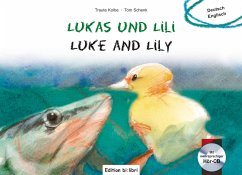 Lukas und Lili, Deutsch-Englisch, m. Audio-CD. Luke and Lily - Kolbe, Traute;Schenk, Tom
