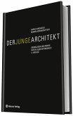 Der junge Architekt Grundlagen und Praxis für die Selbständigkeit [Gebundene Ausgabe] Architekten Architektur Bauvorhaben Bauherr Honorarrechnung Bauverträge Bautechnik architects architecture Harald