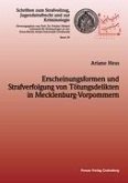 Erscheinungsformen und Strafverfolgung von Tötungsdelikten in Mecklenburg-Vorpommern