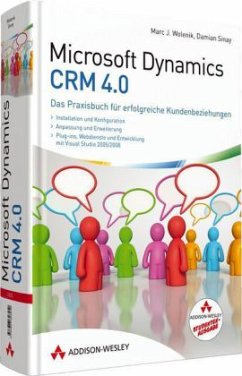 Microsoft Dynamics CRM. 4.0, Studentenausgabe - Wolenik, Marc J.; Sinay, Damian