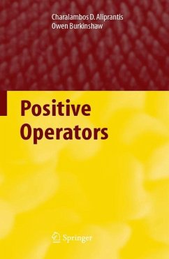 Positive Operators - Aliprantis, Charalambos D.;Burkinshaw, Owen