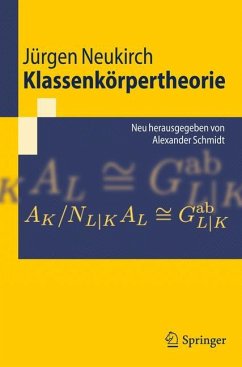 Klassenkörpertheorie - Neukirch, Jürgen