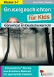 Gruselgeschichten für Kids Gänsehaut... - Bild 1