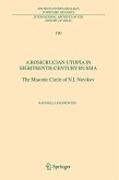 A Rosicrucian Utopia in Eighteenth-Century Russia