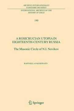 A Rosicrucian Utopia in Eighteenth-Century Russia - Faggionato, Raffaella