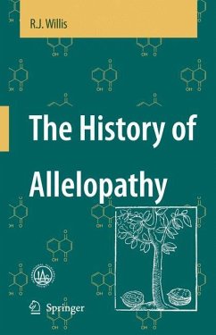 The History of Allelopathy - Willis, R.J.