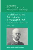 David Hilbert and the Axiomatization of Physics (1898¿1918)