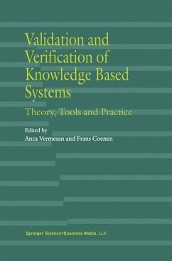 Validation and Verification of Knowledge Based Systems