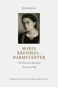 Maria Krehbiel-Darmstädter - Selg, Peter