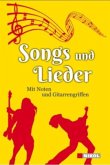 Songs und Lieder Songs und Lieder