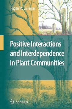 Positive Interactions and Interdependence in Plant Communities - Callaway, Ragan M.