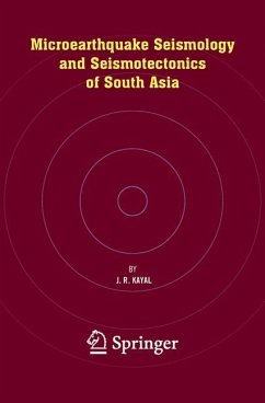 Microearthquake Seismology and Seismotectonics of South Asia - Kayal, J.R.
