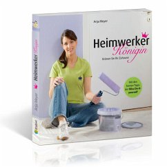Heimwerker-Königin - Meyer, Anja