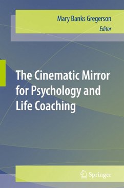 The Cinematic Mirror for Psychology and Life Coaching