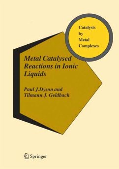 Metal Catalysed Reactions in Ionic Liquids - Dyson, Paul J.;Geldbach, Tilmann J.