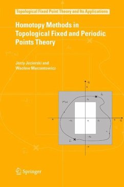 Homotopy Methods in Topological Fixed and Periodic Points Theory - Jezierski, Jerzy;Marzantowicz, Waclaw