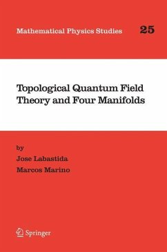 Topological Quantum Field Theory and Four Manifolds - Labastida, Jose;Marino, Marcos